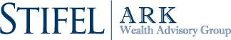 Stifel | Ark Wealth Advisory Group