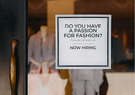 Do You Have A Passion For Fashion - Now Hiring Sign